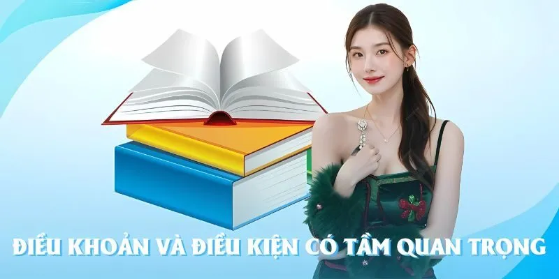 Điều khoản điều kiện VZ99 nắm vai trò quan trọng Điều khoản điều kiện VZ99 nắm vai trò quan trọng